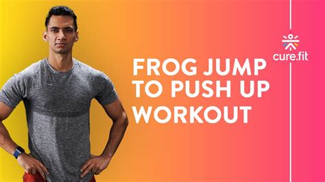 How To Do Frog Jump With Push Up By Cult Fit Frog Jump To Push Up