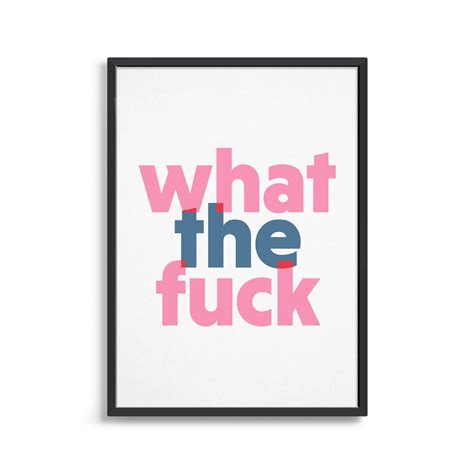 What The Fuck Wall Poster Etsy