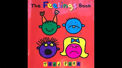Here are 10 books for kids about feelings that will help! The Feelings Book by Todd Park | Story Time For Kids - YouTube