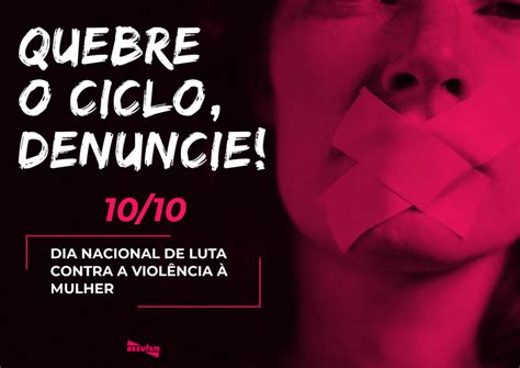 10 De Outubro Basta De Violência Contra A Mulher Assufsm