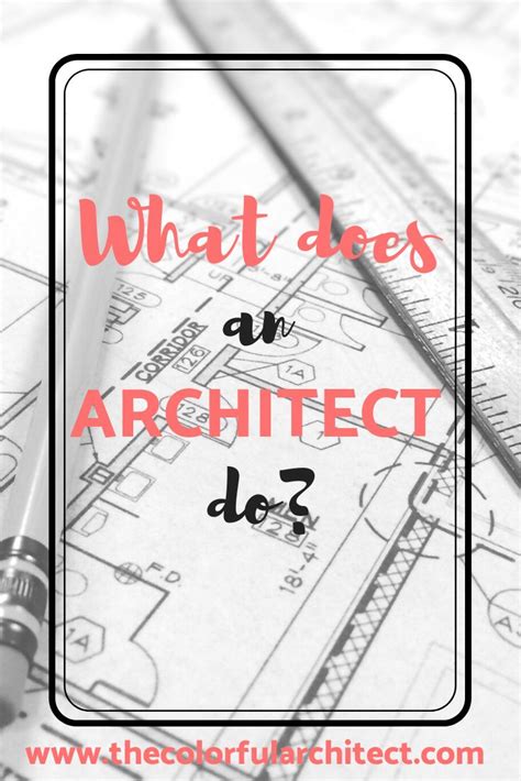 What Does An Architect Do Architect Color Blog