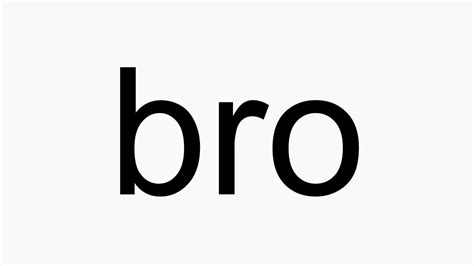 How To Pronounce Bro Youtube