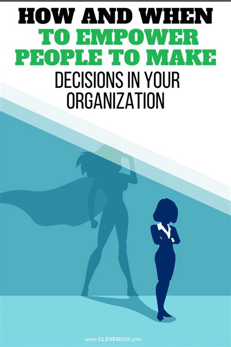 How And When To Empower People To Make Decisions In Your Organization