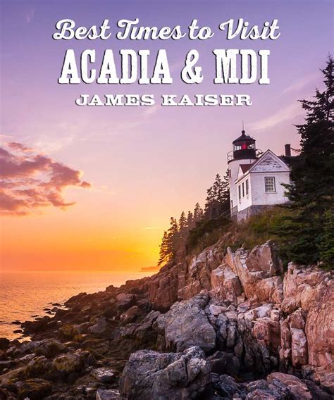 Best times to visit Acadia National Park, Maine • James Kaiser