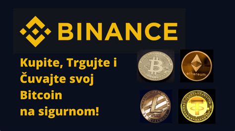 Binance Opis Binance Platforme I Kakva Su Iskustva