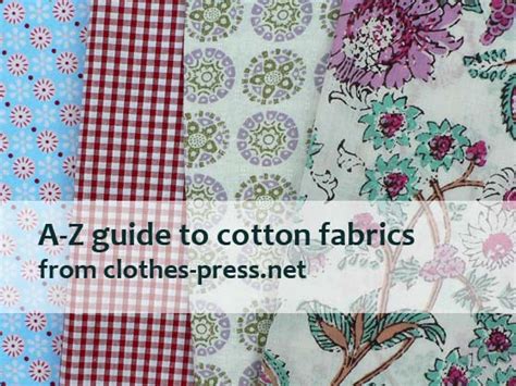Guide To Different Types Of Cotton Fabrics Clothes Press