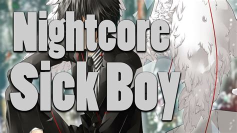 Nightcore Sick Boychainsmoker Youtube