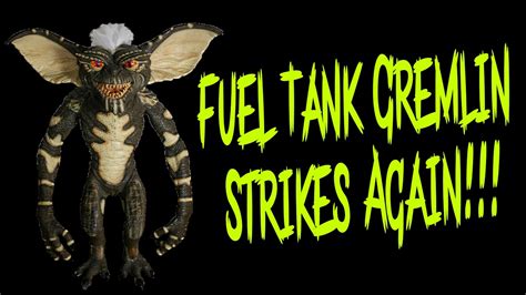 Fuel Tank Gremlin Strikes Again Youtube