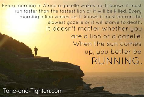 Find the best gazelle quotes, sayings and quotations on picturequotes.com. Which surface is the best to run on? The answer may surprise you! | Tone and Tighten