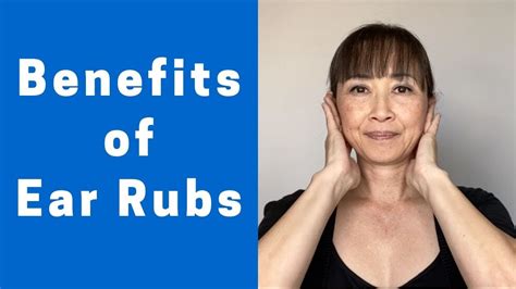 benefits of ear massage ear rubs massage monday 483 youtube