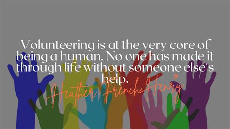 22 Best Quotes Make You Proud To Be Volunteer Quotekind