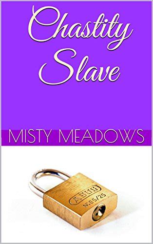Chastity Slave Femdom Chastity English Edition Ebook Meadows