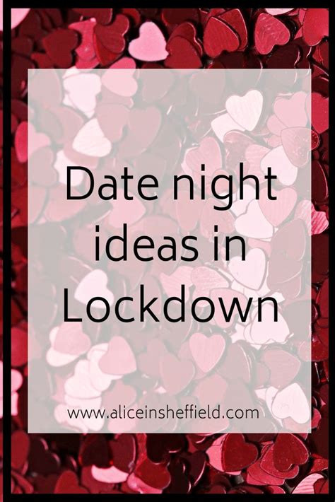 3 Date Ideas For Couples In Lockdown Alice In Sheffield
