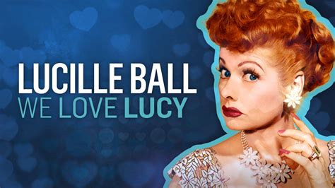 Watch Lucille Ball We Love Lucy Streaming Online On Philo Free Trial