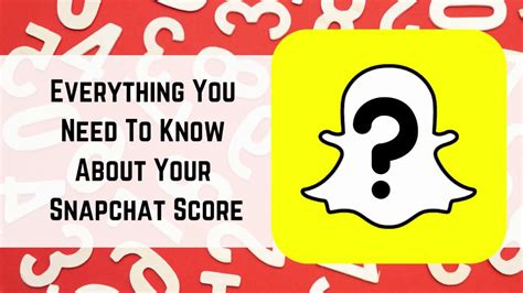 snapchat score everything you need to know youtube