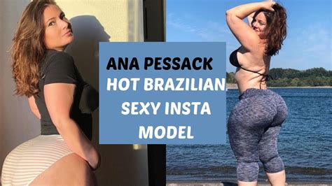 Ana Pessack Brazilian Busty Insta Model Youtube