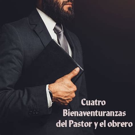 Las Cuatro Bienaventuranzas Del Pastor Y El Obrero Cristiano Logoi
