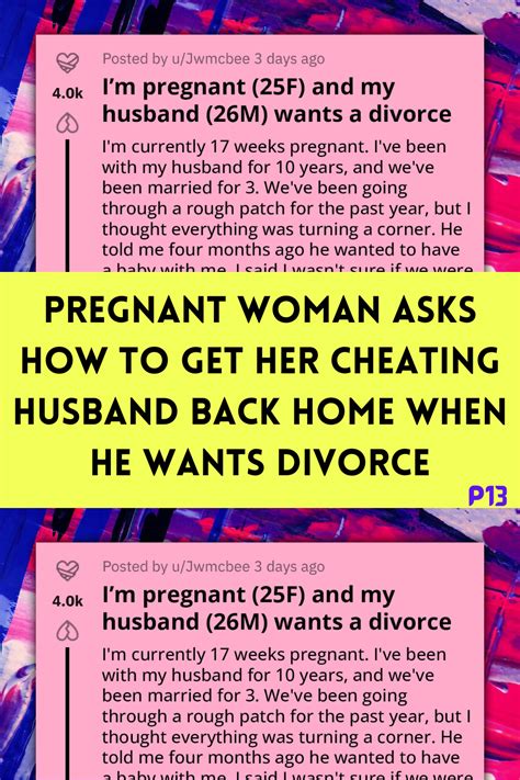 Pregnant Woman Asks How To Get Her Cheating Husband Back Home When He Wants Divorce In 2023