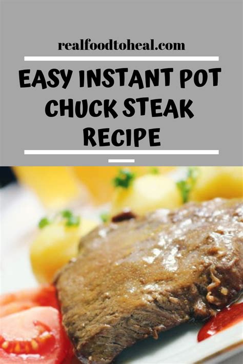 If you cut your roast into large chunks: Instant Pot Chuck Steak | Recipe | Chuck steak, Instant pot recipes, Chuck steak recipes