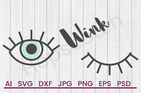 Eye Wink Svg File Dxf File By Hopscotch Designs Thehungryjpeg