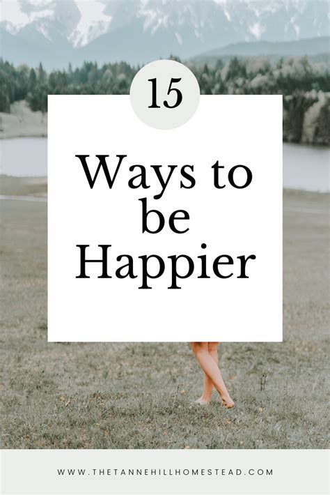 15 Ways To Be Happier Small Steps To Be Happier In 2020 Ways To Be