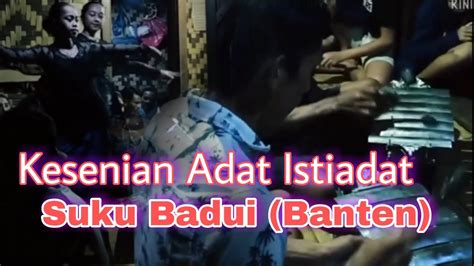 Kesenian Adat Istiadat Suku Badui Banten Koromong Badui YouTube