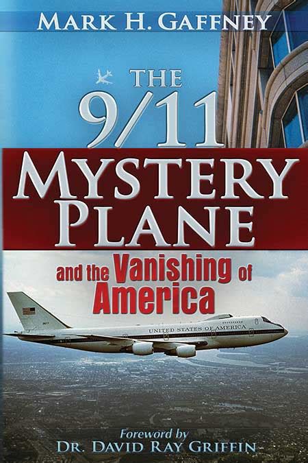 The 911 Mystery Plane And The Vanishing Of America