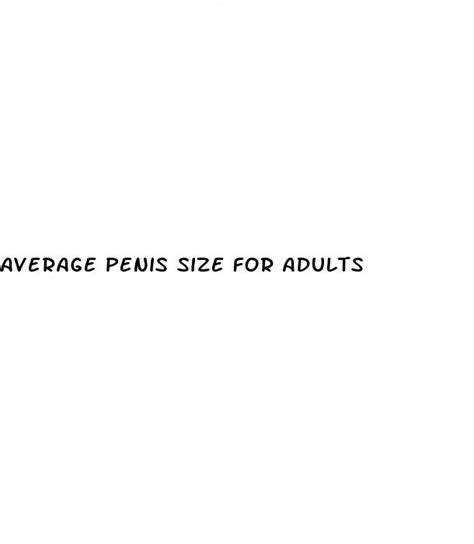 Average Penis Size For Adults