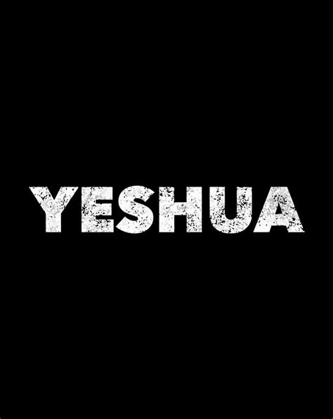 Yeshua Hebrew Name Of Jesus Christian Messianic Jew Digital Art By Luke