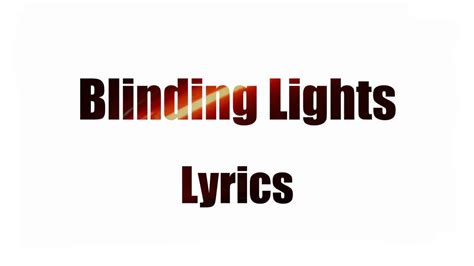 Blinding Lights Lyrics Youtube