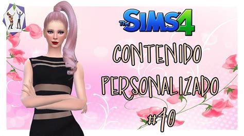 Descargar Contenido Personalizado Para Los Sims 4 Parte 40 Allsims
