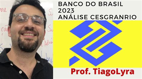 An Lise Da Banca Cesgranrio Concurso Banco Do Brasil Youtube