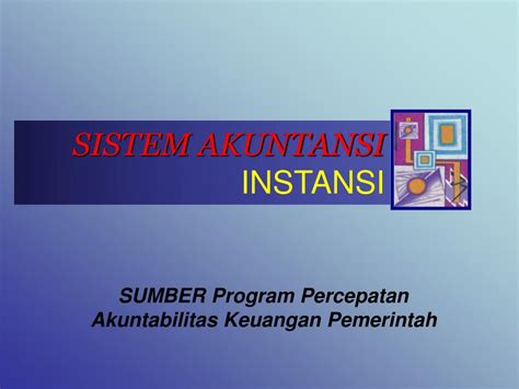 Ppt Sistem Akuntansi Instansi Powerpoint Presentation Free Download