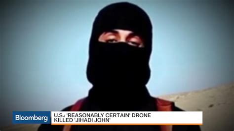 Us Reasonably Certain Drone Killed Jihadi John Bloomberg