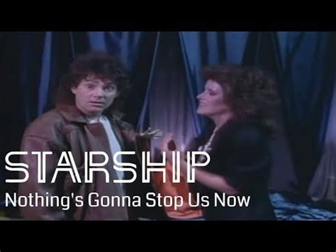 It is the theme to the romantic comedy mannequin along with a. Starship - Nothing's Gonna Stop Us Now en 2020 | Listes de ...