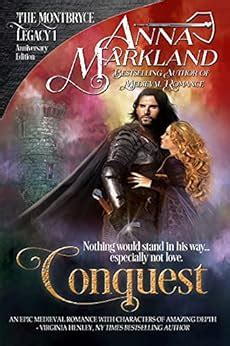 Conquest The Montbryce Legacy Anniversary Edition Book Ebook Markland Anna Amazon Co Uk