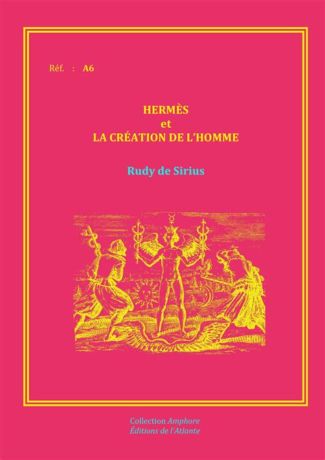 Hermès Et La Création De Lhomme Rudy De Sirius