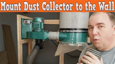 Mount Your Dust Collector To The Wall YouTube