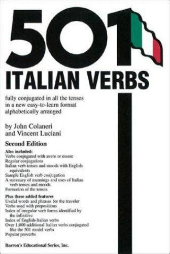 501 Italian Verbs Fully Conjugated In All The Tenses In A New Easy To