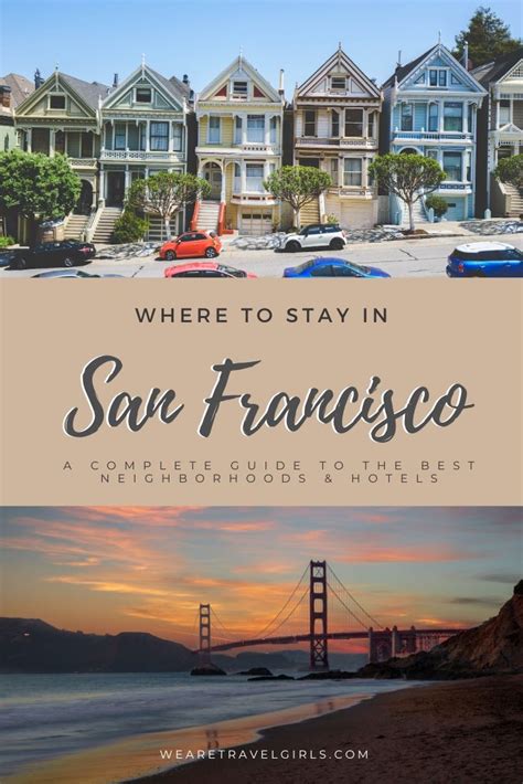 Where To Stay In San Francisco The Best Areas We Are Travel Girls