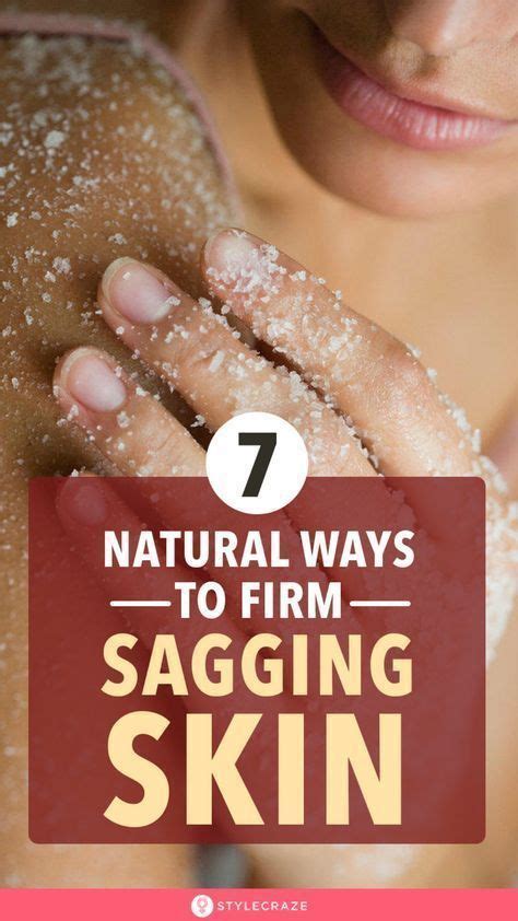 23 Effective Home Remedies For Skin Tightening Sagging Of Skin Is A