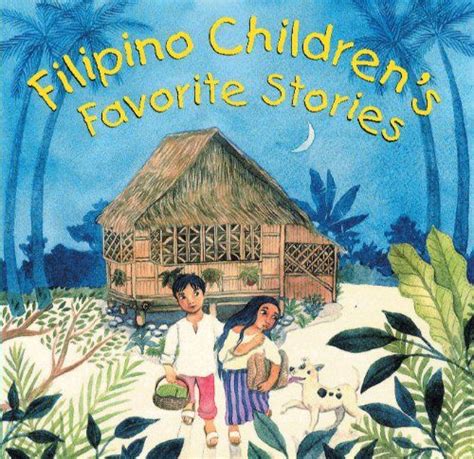 Filipino Childrens Favorite Stories By Liana Elena Romulo Illustrated