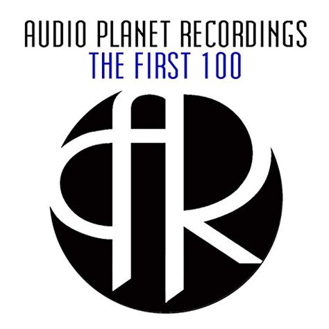 Amazon Music ヴァリアス・アーティストのaudio Planet Recordings The First 100 Jp