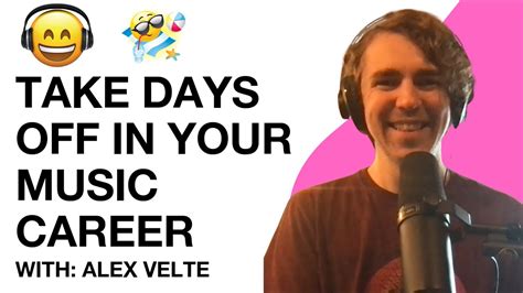 Why You Should Take Days Off While Pursuing A Career In Music With