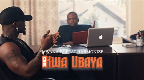 Video Mwana Fa Ft Harmonize Sio Kwa Ubaya Dj Mwanga