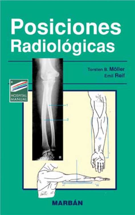Libro complementa título por la misma correlación proyecciones de autor radiológica y anatómica que descargar libros pfd: Posiciones Radiologicas