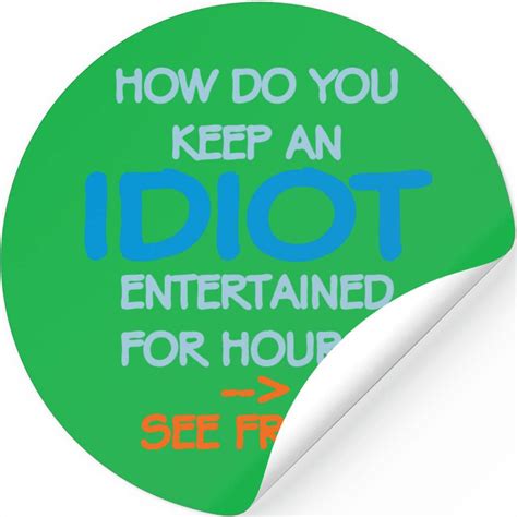 How To Keep An Idiot Entertained Sold By Brenda Wilson Sku 33574888