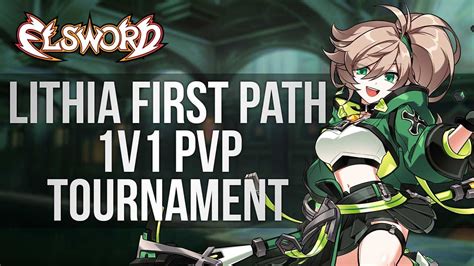 Elsword Official Lithia 1st Path 1v1 Pvp Tournament Youtube