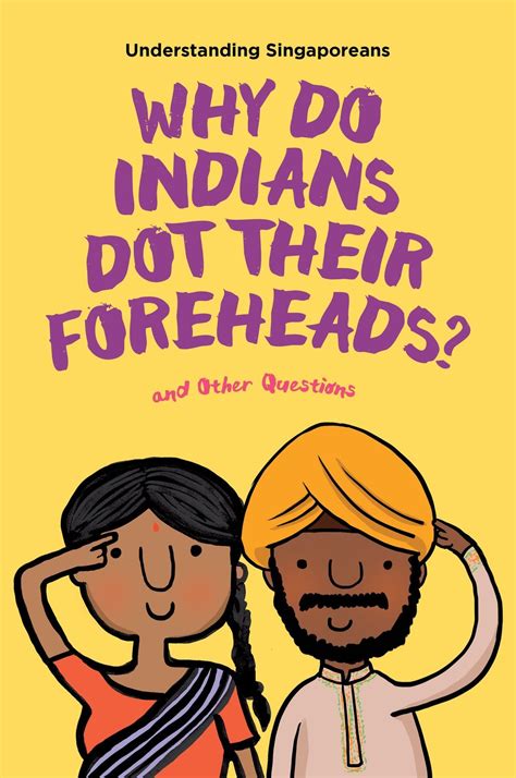Understanding Singaporeans Why Do Indians Dot Their Foreheads By