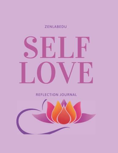 Self Love Reflection Journal By Paige Williams Goodreads